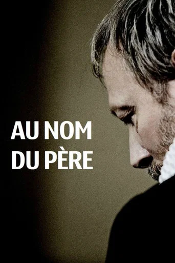 Regarder Au nom du père en streaming complet