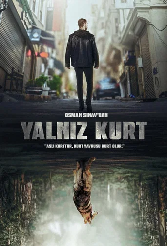Regarder Yalnız Kurt en streaming complet