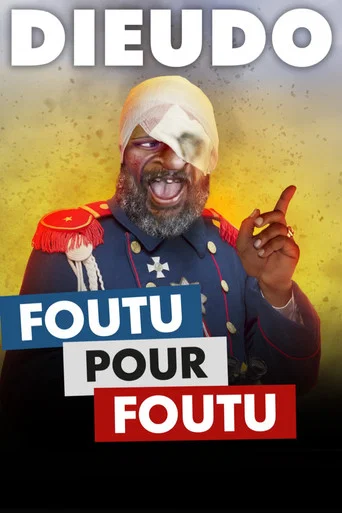 Regarder Dieudonné - Foutu pour Foutu en streaming complet