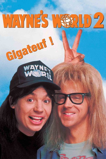 Regarder Wayne's World 2 en streaming complet
