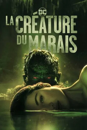Regarder Swamp Thing en streaming complet