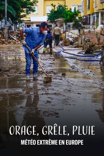 Regarder Orages grêle et pluies ça se précipite! en streaming complet