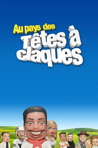 Regarder Au pays des têtes à claques en streaming complet